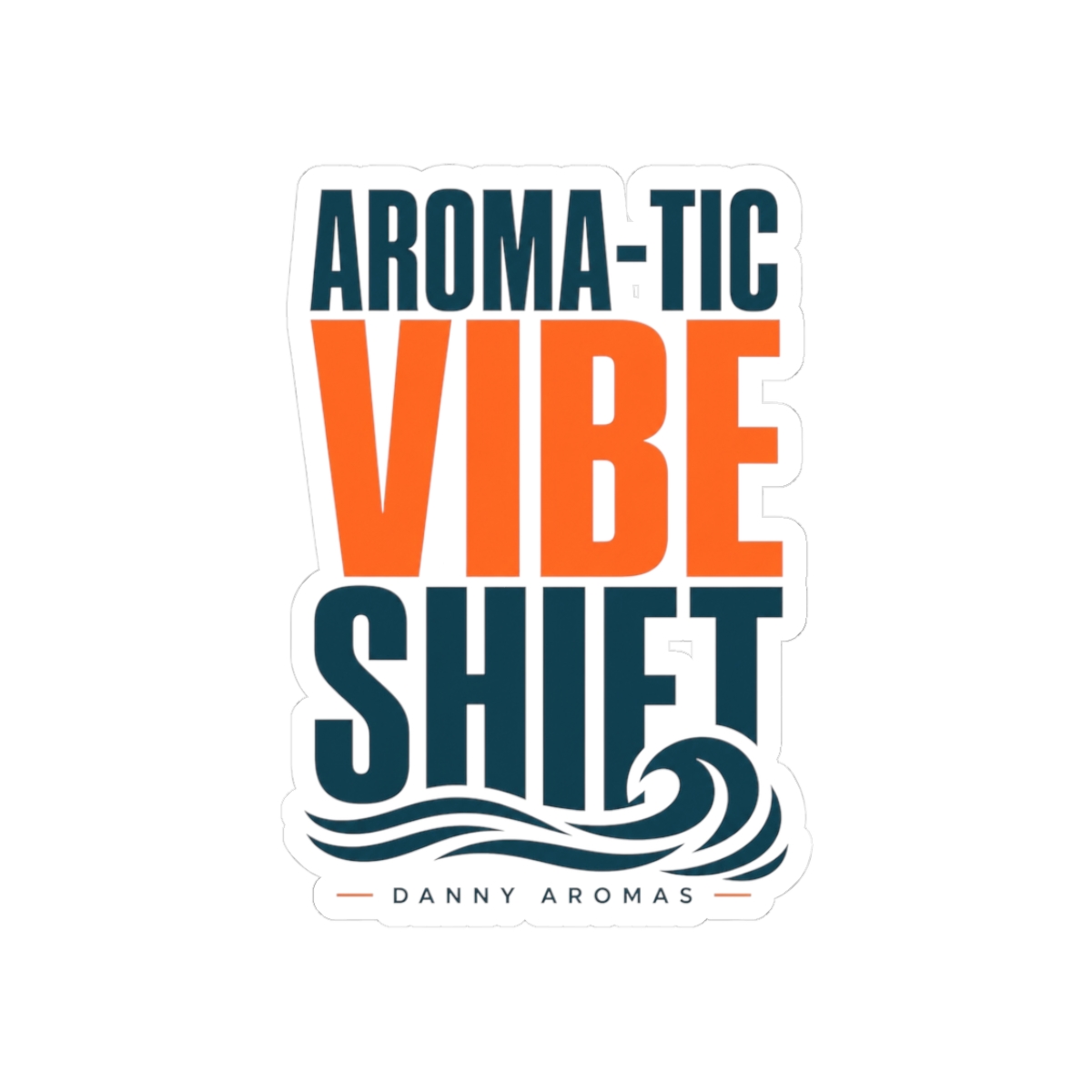 Danny Aromas "Aroma-tic Vibe Shift" Sticker - alternate angle 1, merchandise