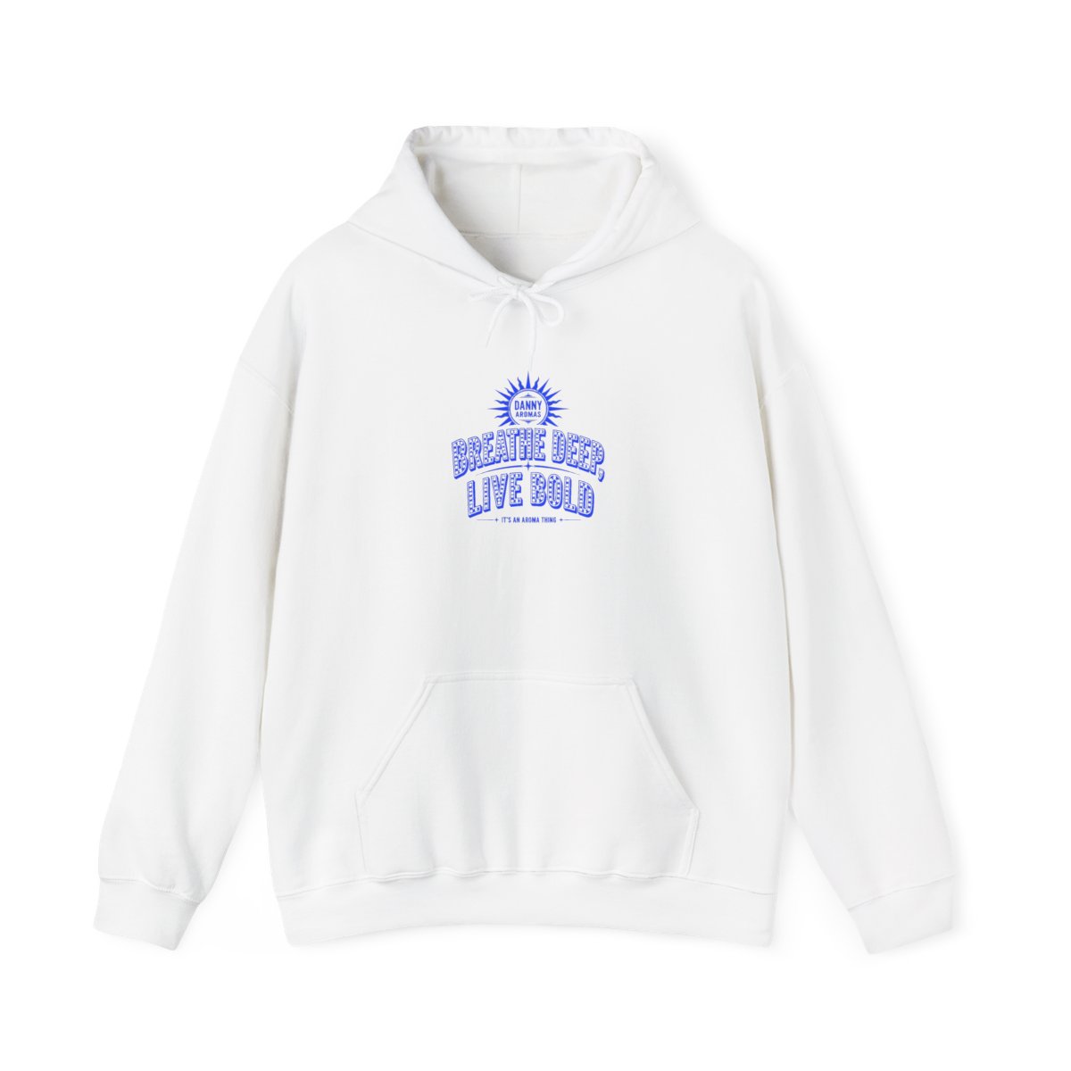 Danny Aromas "Breathe Deep, Live Bold" Hoodie