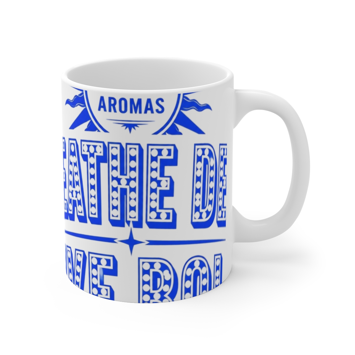 Danny Aromas "Breathe Deep, Live Bold" White Mug
